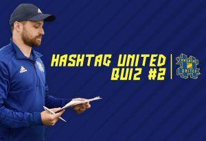 Quiz #2: Test your Hashtag United knowledge!